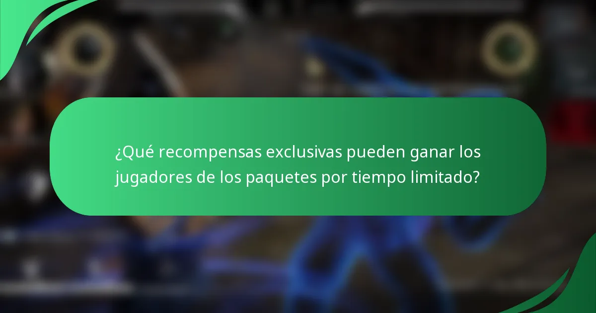 ¿Qué recompensas exclusivas pueden ganar los jugadores de los paquetes por tiempo limitado?